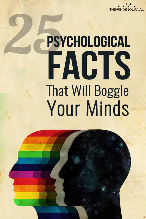 25 Psychological Facts That Will Boggle Your Minds