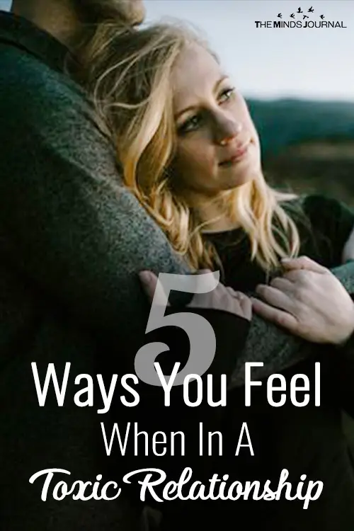 5 Ways You Feel When In A Toxic Relationship