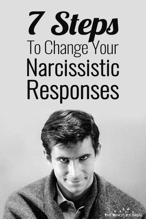 7 Steps To Change Your Narcissistic Responses