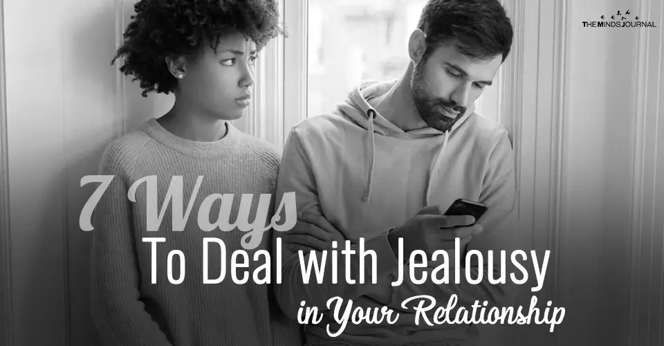 7 Ways To Deal with Jealousy in Your Relationship