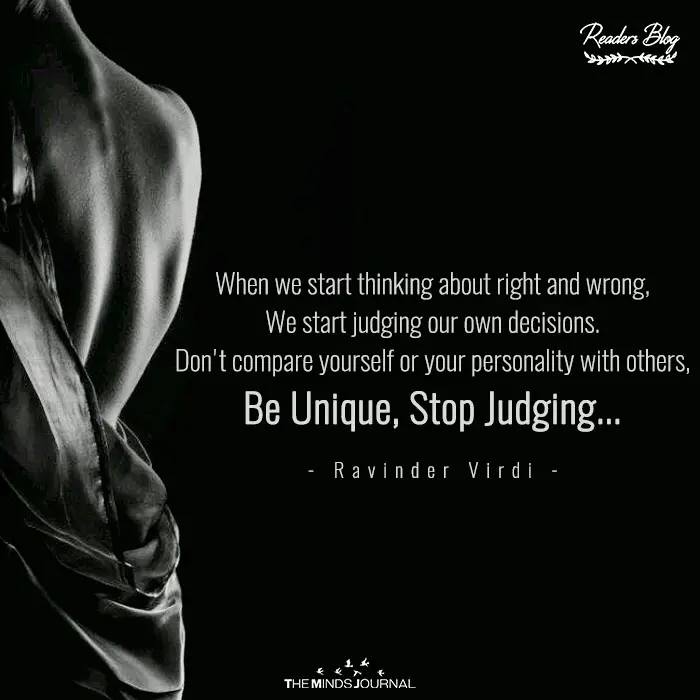Be Unique, Stop Judging