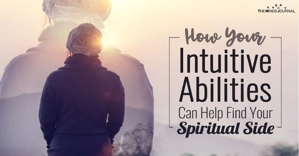 How Your Intuitive Abilities Can Help You Find Your Spiritual Side