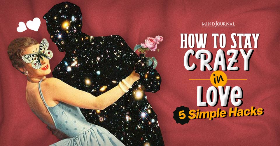 How to Stay Crazy in Love