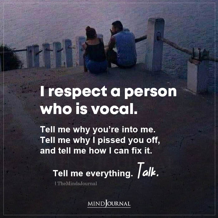 I Respect A Person Who Is Vocal