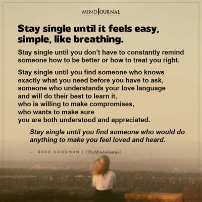 Stay Single Until It Feels Easy- Rose Goodman Quotes