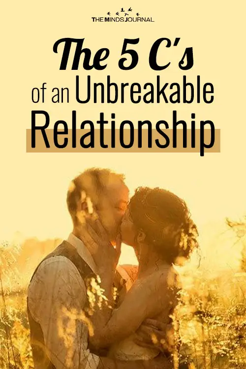 The 5 C's Of An Unbreakable Relationship
