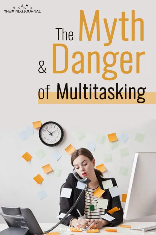The Myth and Danger of Multitasking pin