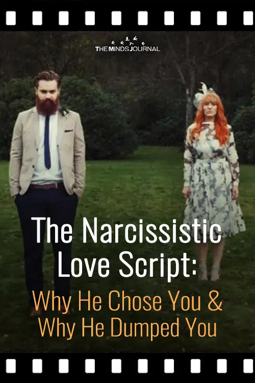 The Narcissistic Love Script: Why He Chose You and Why He Dumped You