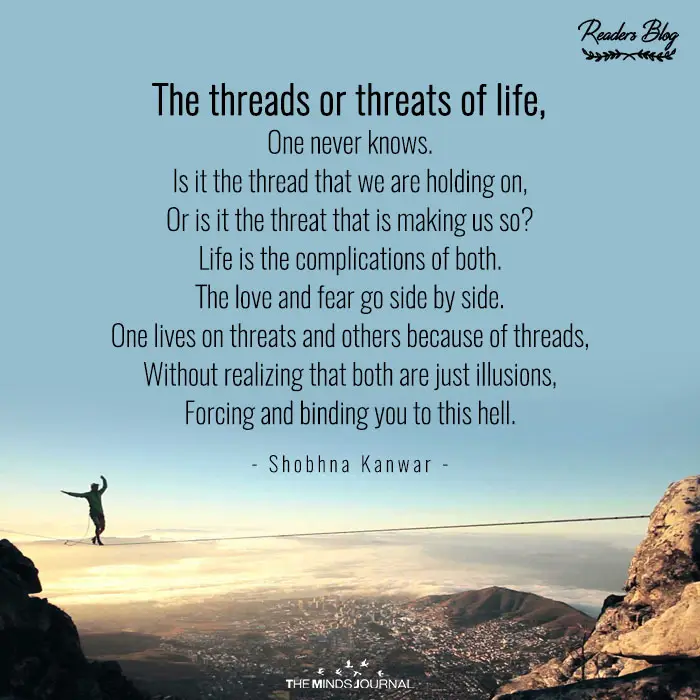 Threads Or Threats Of Life