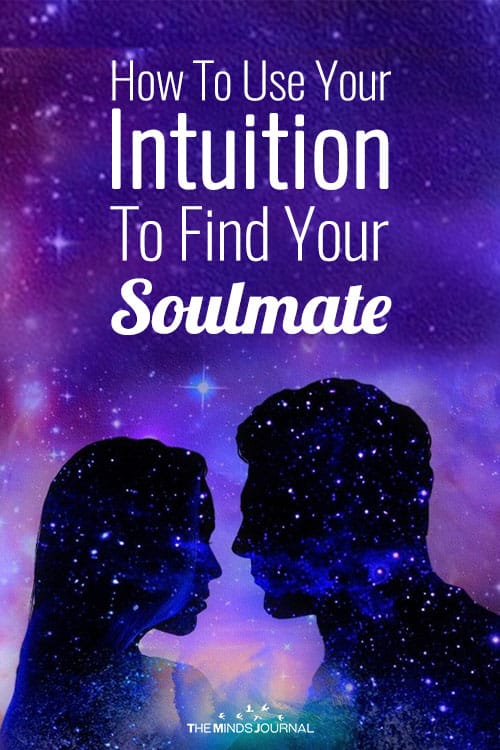 Use Your Intuition To Find Your Soulmate, And Never Look Back