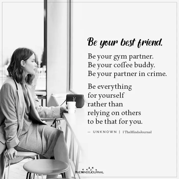be your best friend