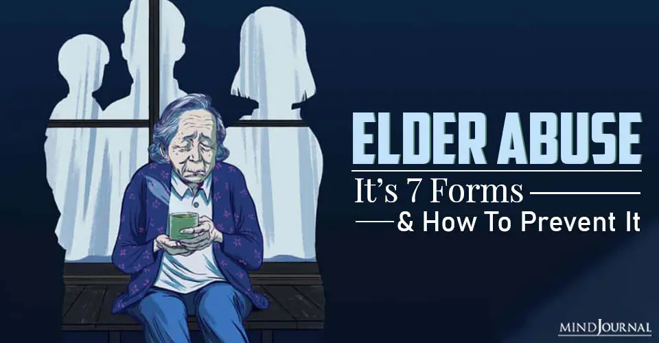 Elder Abuse: Its 7 Forms and How To Prevent It