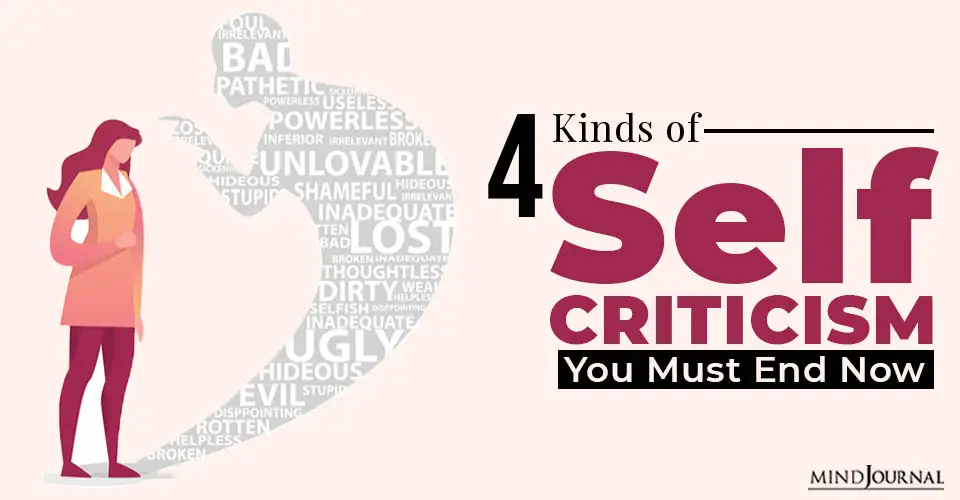 4 Kinds of Self-Criticism You Must End Now