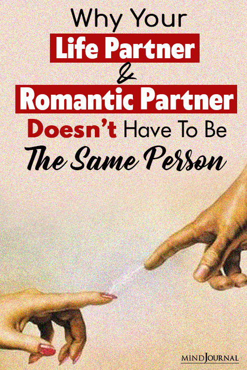 life and romantic partner does not have to be the same person pin