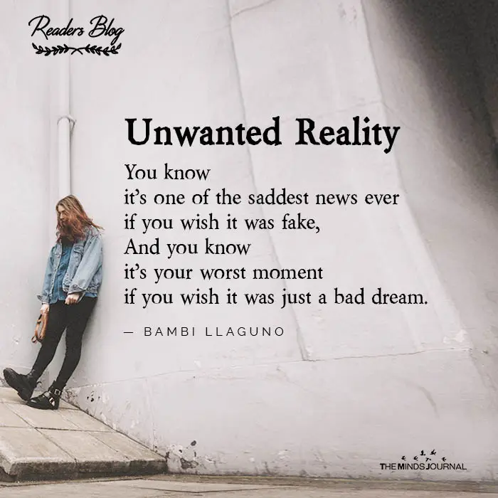 Unwanted Reality