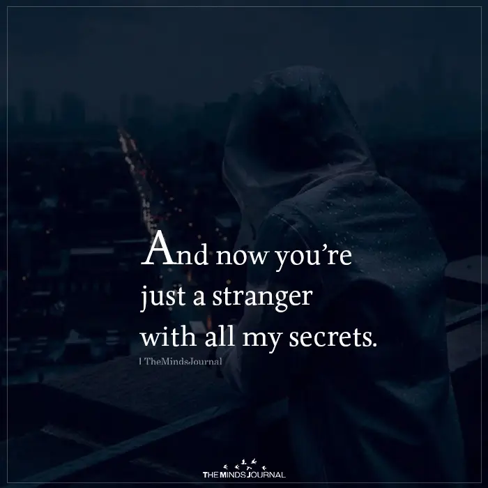 And Now You’re Just a Stranger