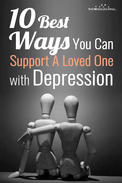10 Best Ways You Can Support A Loved One with Depression
