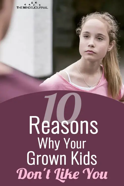 10 Reasons Why Your Grown Kids Don't Like You
