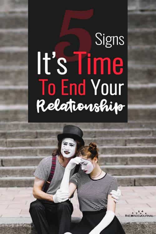 5 Signs It’s Time To End Your Relationship