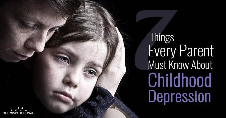 7 Things Every Parent Must Know About Childhood Depression