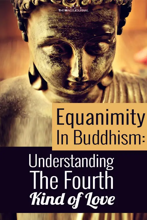 Equanimity In Buddhism: Understanding The Fourth Kind of Love