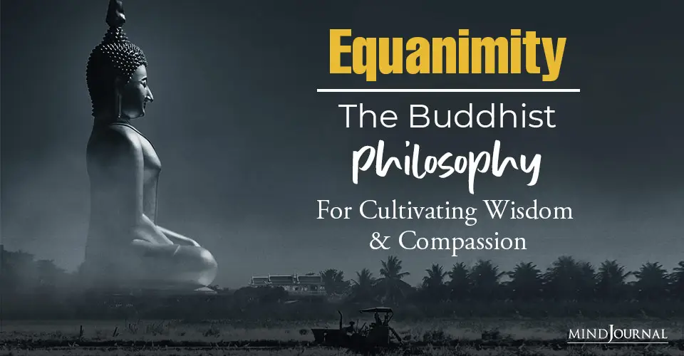 Equanimity The Buddhist Philosophy