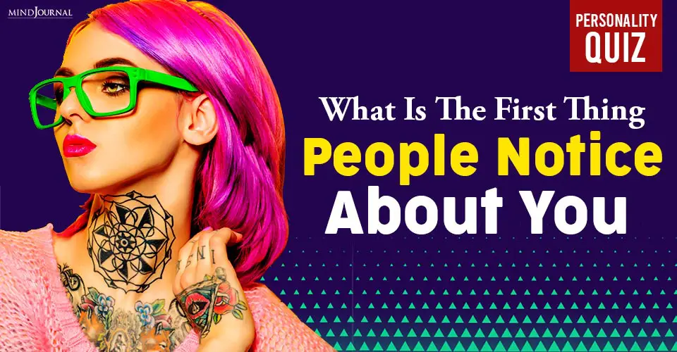 What Is The First Thing People Notice About You: Image Personality Quiz