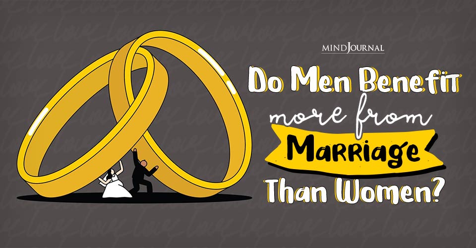 Men Benefit From Marriage Than Women