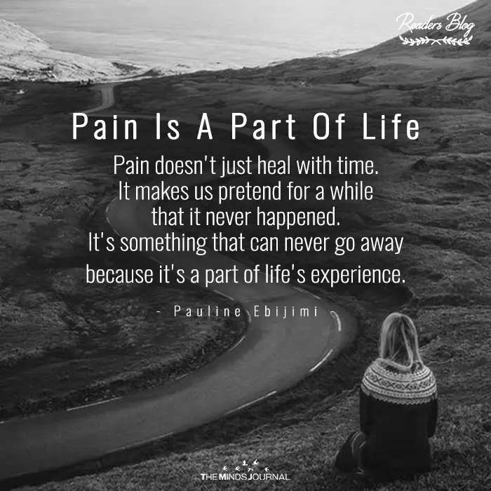 Pain Is A Part Of Life