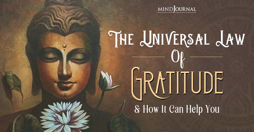The Universal Law Of Gratitude And Its Transformative Benefits