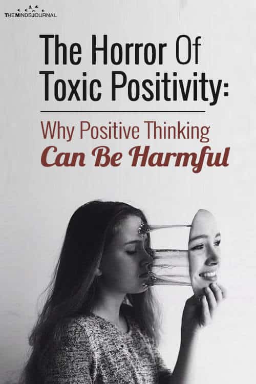 The Horror Of Toxic Positivity: Why Positive Thinking Can Be Harmful