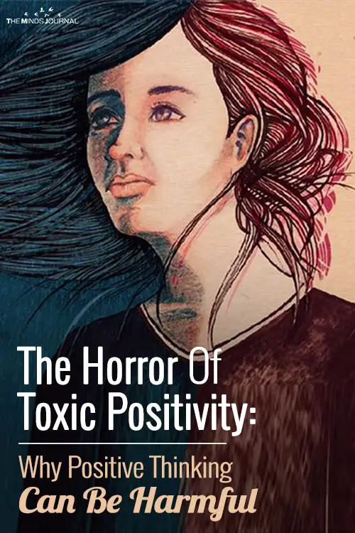 The Horror Of Toxic Positivity: Why Positive Thinking Can Be Harmful