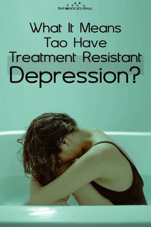What It Means To Have Treatment Resistant Depression?