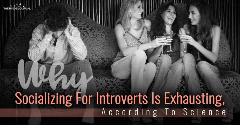 Why Socializing For Introverts Is Exhausting, According To Science