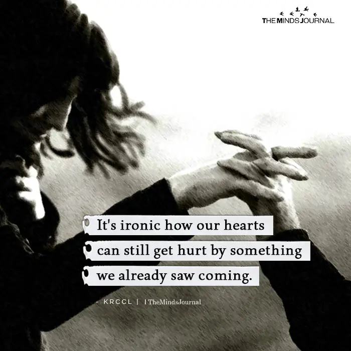 It's Ironic How Our Hearts Can Still Get Hurt