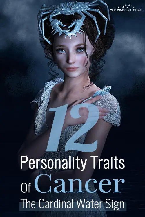12 Personality Traits Of Cancer, The Cardinal Water Sign
