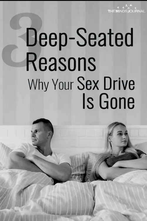 3 Deep-Seated Reasons Why Your Sex Drive Is Gone 