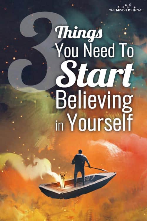 3 Things You Need To Start Believing in Yourself