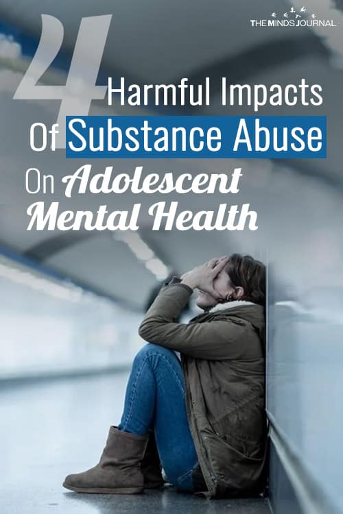4 Harmful Impacts Of Substance Abuse On Adolescent Mental Health