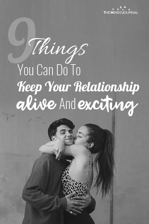 9 Things You Can Do To Keep Your Relationship Alive And Exciting
