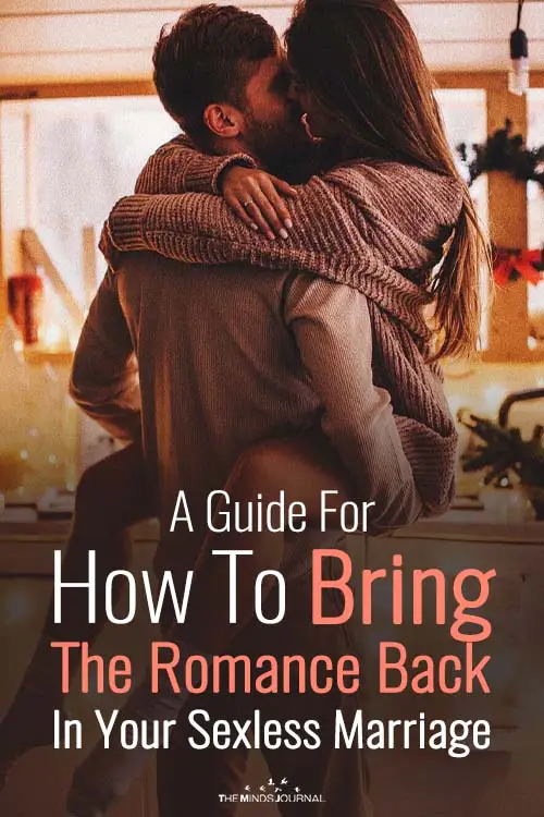 A Guide For How To Bring The Romance Back In Your Sexless Marriage
