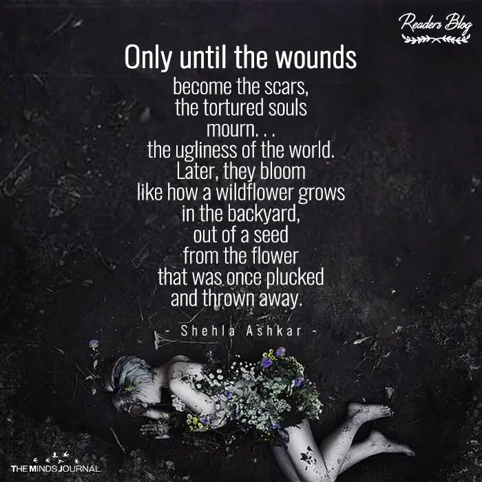 Only until the wounds