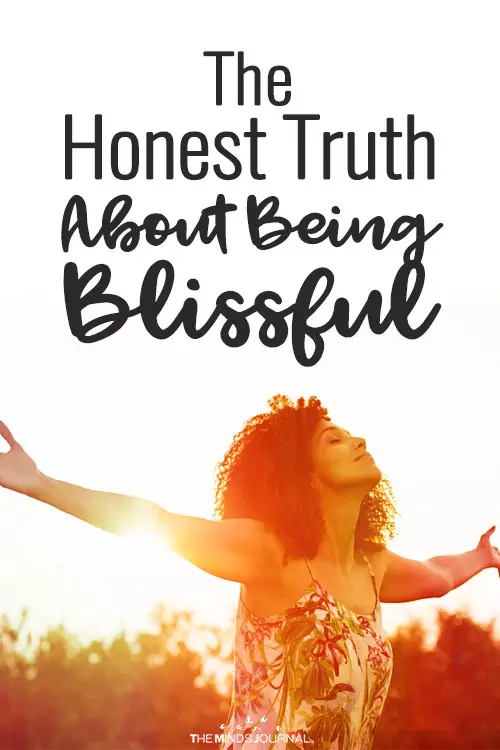 The Honest Truth About Being Blissful