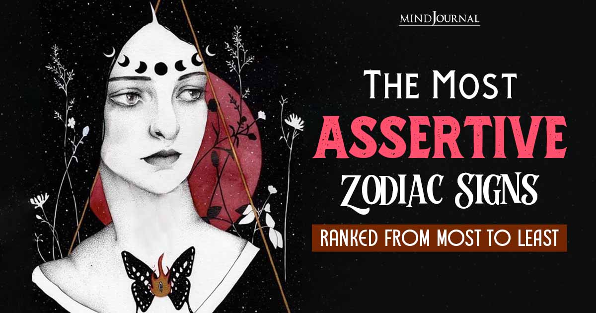The Most Assertive Zodiac Signs RANKED From Most To Least