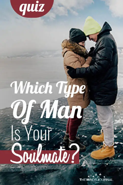 Soulmate Quiz: Which Type Of Man Is Your Soulmate?