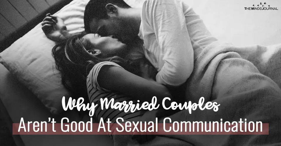 Why Married Couples Are Not Good At Sexual Communication
