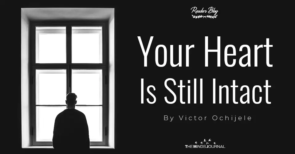 Your Heart Is Still Intact
