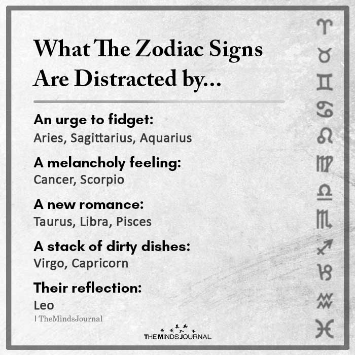 Zodiac Signs Distracted By