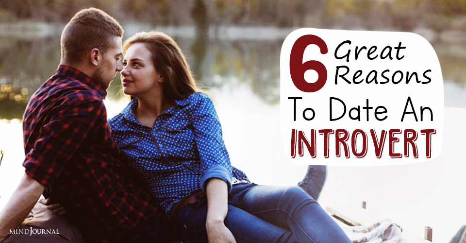 great reasons to date an introvert