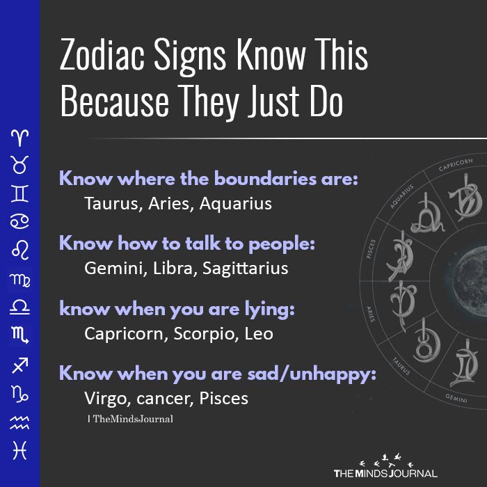 Zodiac Signs Know This Because They Just Do